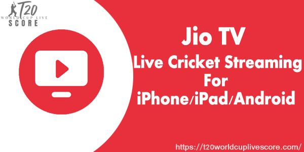 Jio Tv T20 World Cup Live Cricket Streaming Channel for iPhone Android