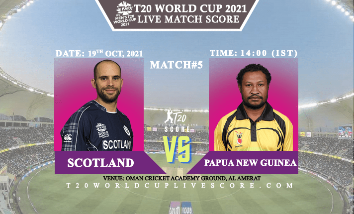 Scotland vs Papua New Guinea Live Score 5th T20 WC Match Live Streaming