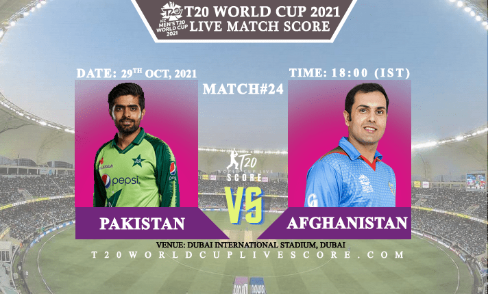 Pakistan vs Afghanistan Live Score 24th T20 WC Match Live Streaming
