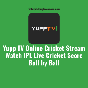 Yupp TV Online Cricket Stream - Watch IPL Live Cricket Score Ball by Ball