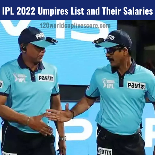 IPL 2022 Umpires List and Their Salaries in Indian Premier League
