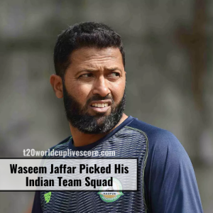 Waseem Jaffar Picked His Indian Team Squad for Aisa Cup & T20 2022
