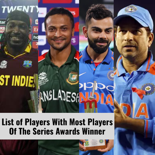 List of Players With Most Players Of The Series Awards Winner