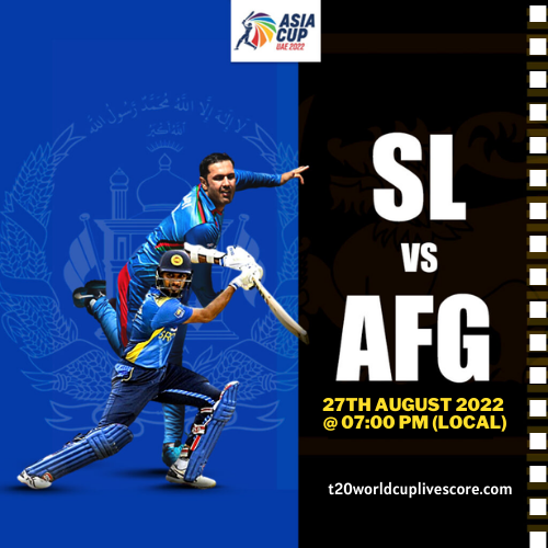 Sri Lanka vs Afghanistan 1st Match Live Score Asia Cup 2022