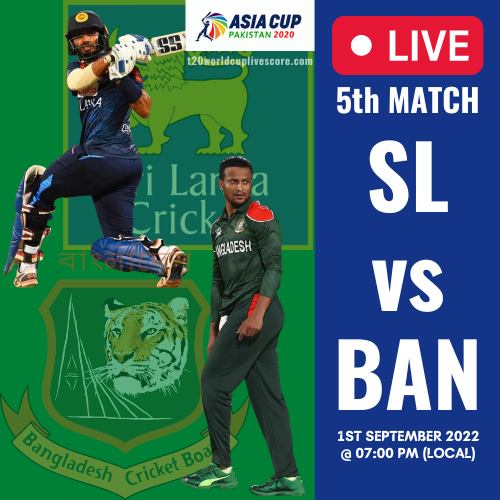 Sri Lanka vs Bangladesh 5th Match Live Streaming Asia Cup 2022