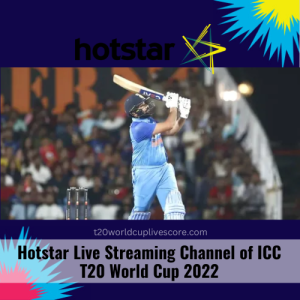 Hotstar Live Streaming Channel of ICC T20 World Cup 2022