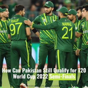 How Can Pakistan Still Qualify for T20 World Cup 2022 Semi-Finals