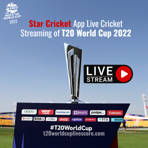 Star Cricket App Live Cricket Streaming of T20 World Cup 2022