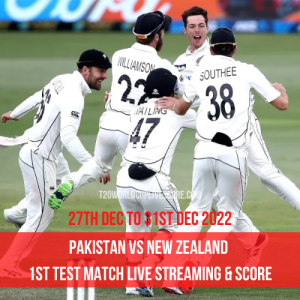Pakistan vs New Zealand 1st Test Match Live Streaming & Score