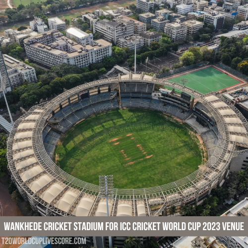 Wankhede Cricket Stadium for ICC Cricket World Cup 2023 Venue