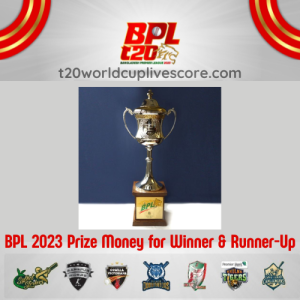 BPL 2023 Prize Money for Winner & Runner-Up Teams