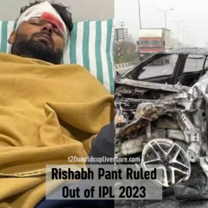 Rishabh Pant Has Been Ruled Out of IPL 2023 Due to Car Accident