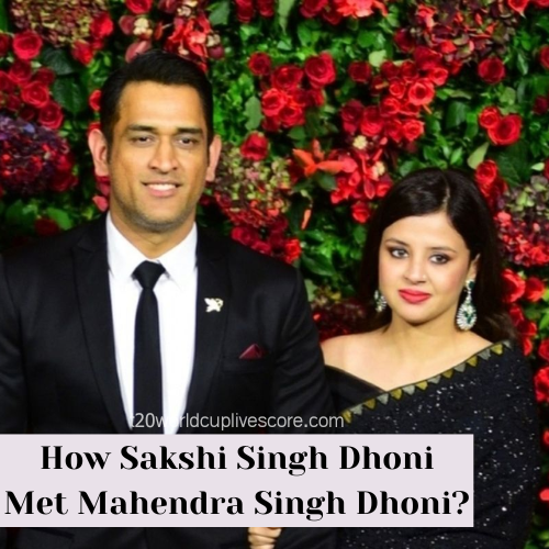 How Sakshi Singh Dhoni Met Mahendra Singh Dhoni