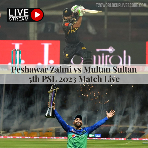 How to Watch Peshawar Zalmi vs Multan Sultans 5th March Live