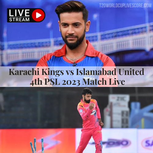 Islamabad United vs Karachi Kings Live Streaming 4th PSL Match