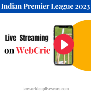 IPL 2023 Live Streaming on WebCric - Today Match Live Score