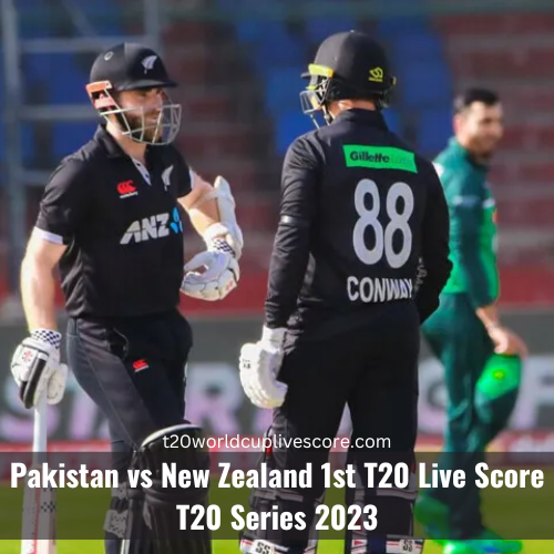 Pakistan vs New Zealand 1st T20 Live Score - T20 Series 2023