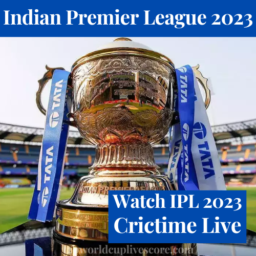 Watch IPL 2023 Live Cricket Streaming on Crictime Free
