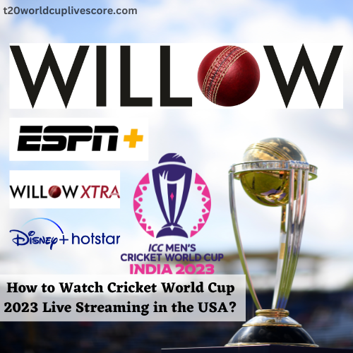 How to Watch Cricket World Cup 2023 Live Streaming in the USA