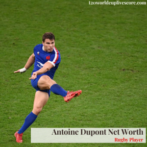 Antoine Dupont Net Worth, Bio, Age, Height, Rugby Player, Weight