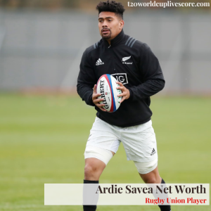 Ardie Savea Net Worth, Age, Rugby Player, Zodic Sign, Family