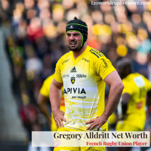 Gregory Alldritt Net Worth, Bio, Age, French Rugby Player, Family