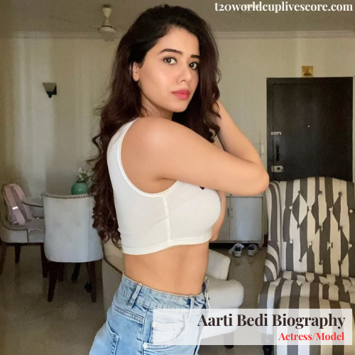 Aarti Bedi Height, Weight, Relationship, Actress, Model, Career