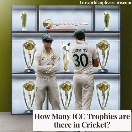 How Many ICC Trophies are there in Cricket