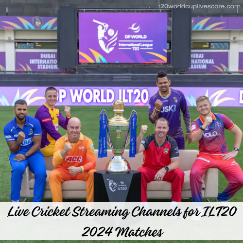 Live Cricket Streaming Channels for ILT20 2024 Matches